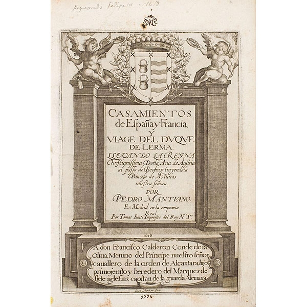 Pedro Mantuano.  CASAMIENTOS DE ESPAÑA Y FRANCIA Y VIAGE DEL DUQUE DE LERMA,