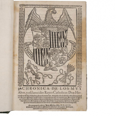HERNANDO DEL PULGAR - &quot;CHRONICA DE LOS MUY ALTOS Y ESCLARECIDOS REYES CATHOLICOS...&quot; Zaragoza: Juan MIllán, 1567.