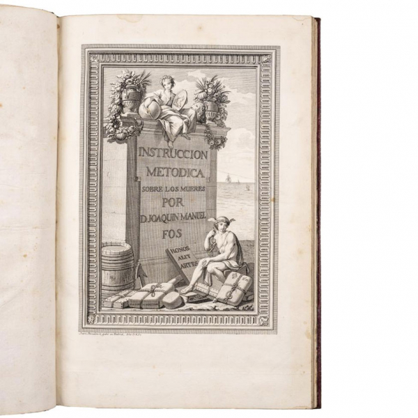 JOAQUÍN MANUEL FOS - "INSTRUCCIÓN METÓDICA SOBRE LOS MUERES" M.: Imp. de la viuda de D. Joachín Ibarra, 1790.