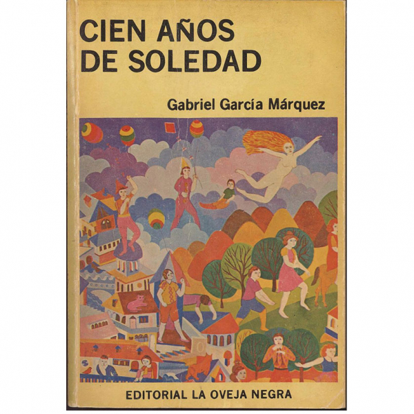 García Márquez.    "CIEN AÑOS DE SOLEDAD"  Primera edición colombiana 1978